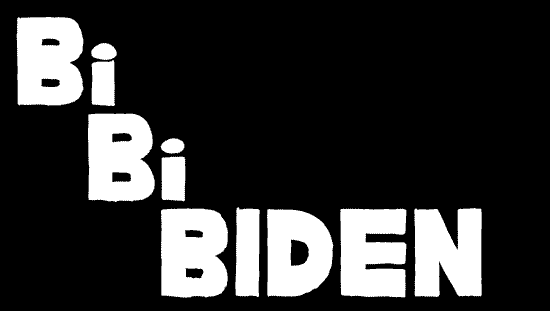 Bi Bi Biden