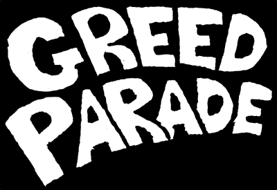 Greed Parade