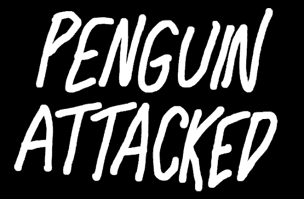 Penguin Attacked